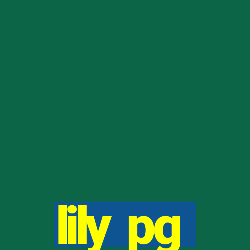 lily pg-bet